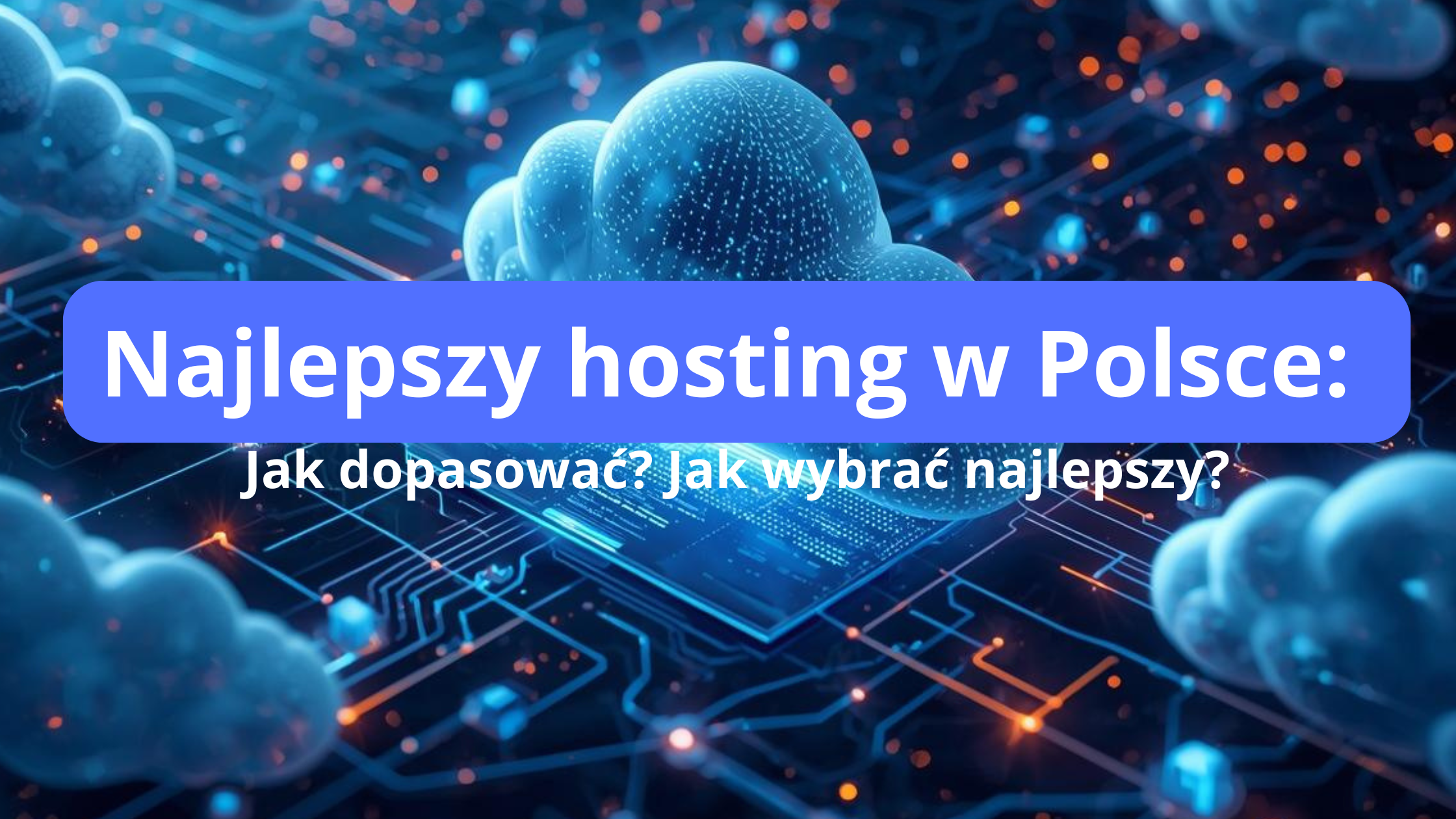 Najlepszy hosting w Polsce: Ranking hostingów 2025/2026